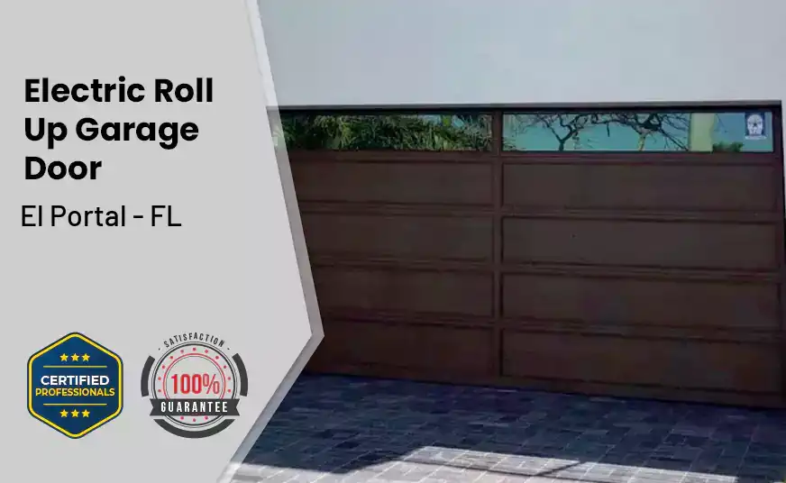 Electric Roll Up Garage Door El Portal - FL 