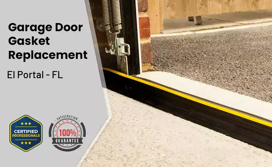 Garage Door Gasket Replacement  El Portal - FL 