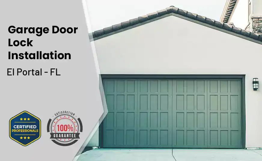 Garage Door Lock Installation El Portal - FL 
