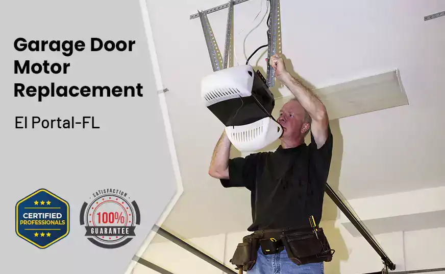 Garage Door Motor Replacement El Portal-FL 