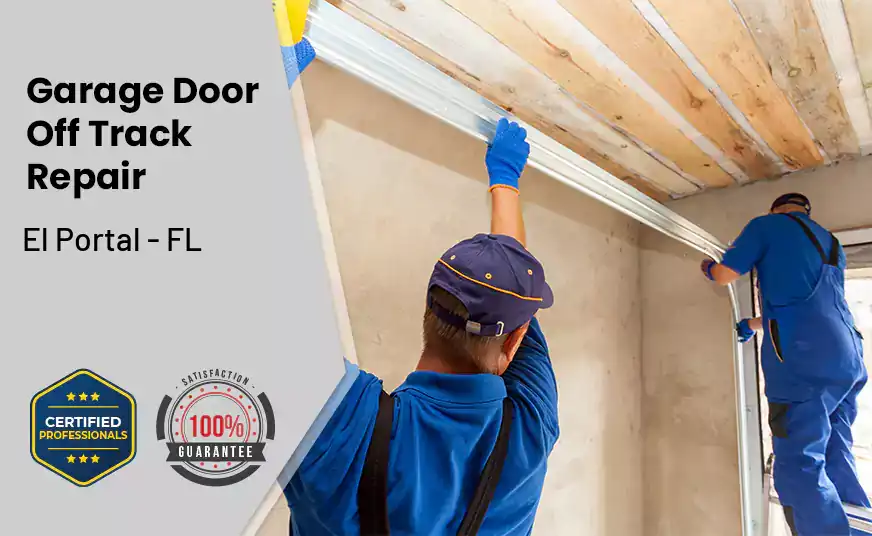 Garage Door Off Track Repair El Portal - FL 
