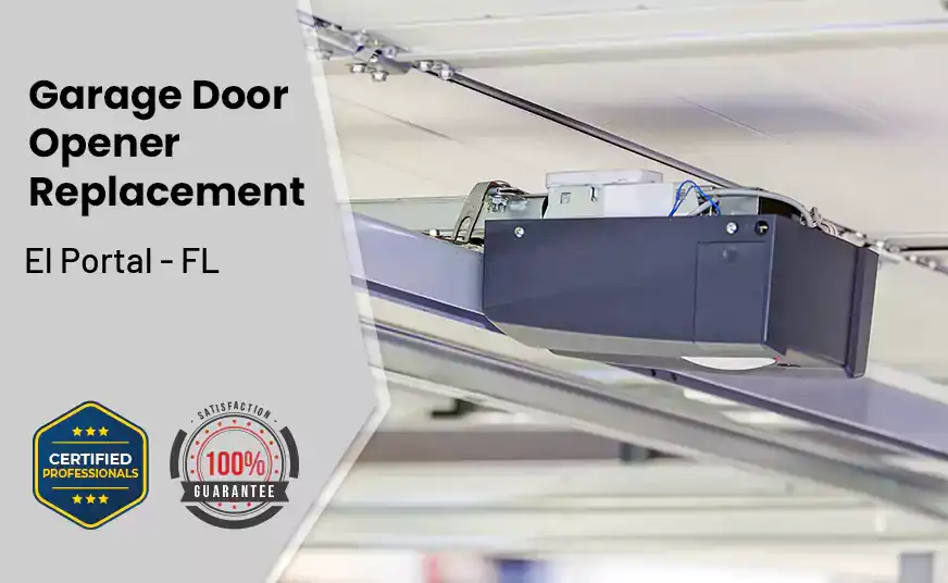 Garage Door Opener Replacement El Portal - FL 