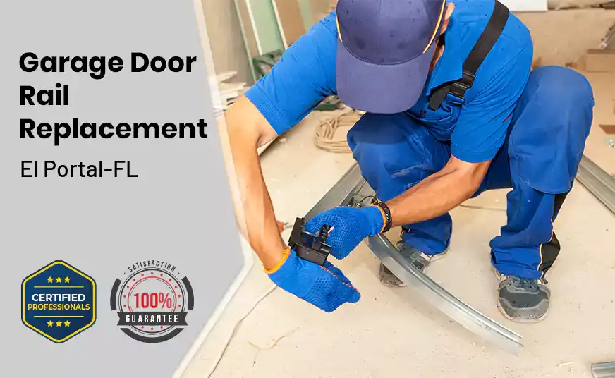 Garage Door Rail Replacement El Portal-FL 