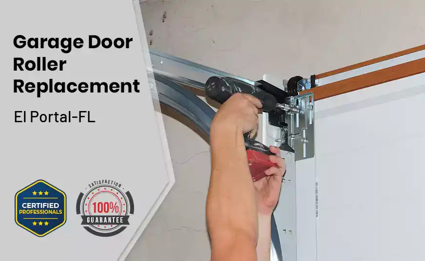 Garage Door Roller Replacement El Portal-FL 