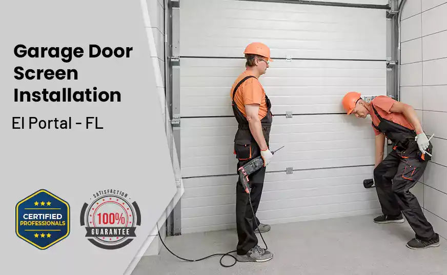 Garage Door Screen Installation El Portal - FL 