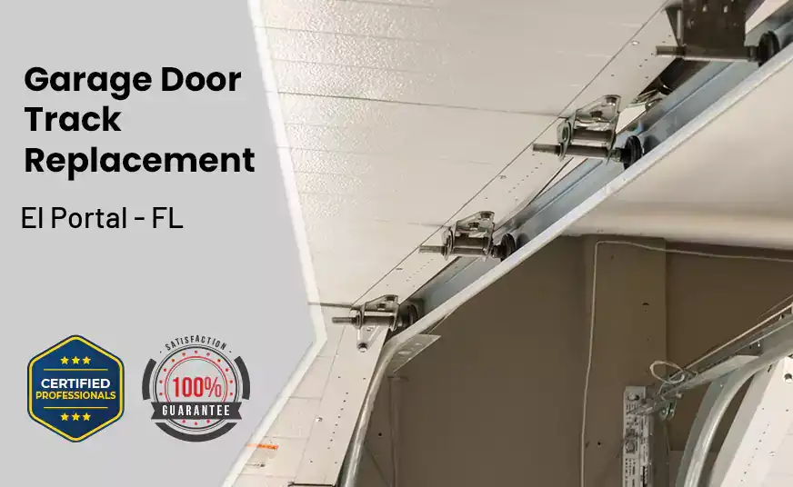 Garage Door Track Replacement El Portal - FL 