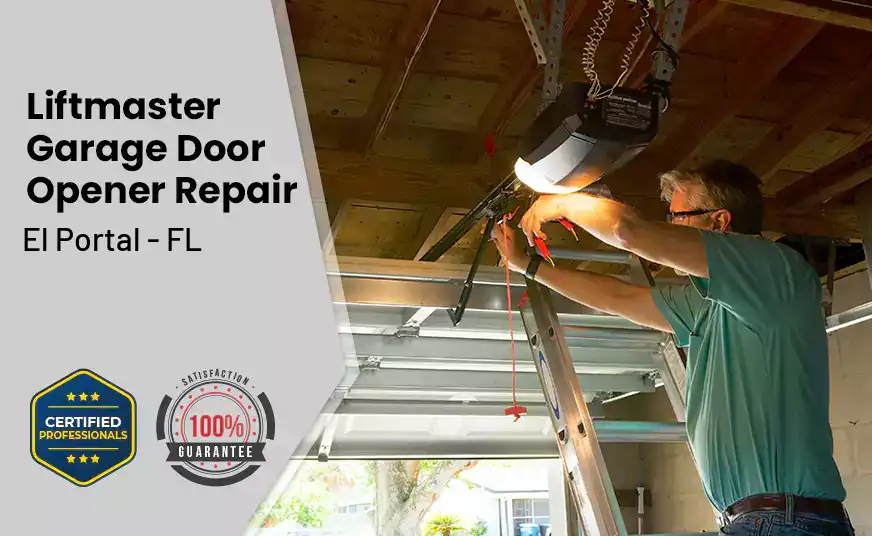 LiftMaster Garage Door Opener Repair El Portal - FL 
