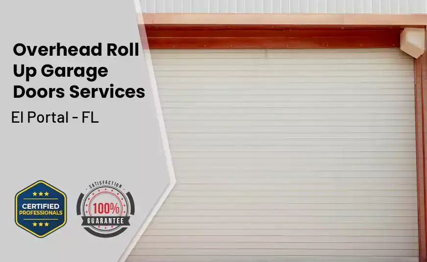 Overhead Roll Up Door El Portal - FL 